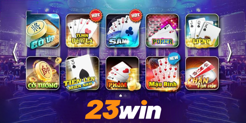 Game bài 23win | Khám phá các game bài độc đáo nhất từ 23win